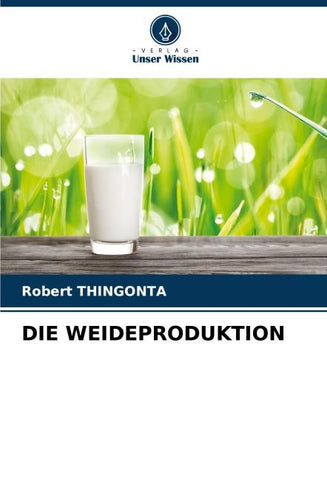 DIE WEIDEPRODUKTION