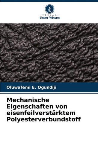 Mechanische Eigenschaften von eisenfeilverstärktem Polyesterverbundstoff