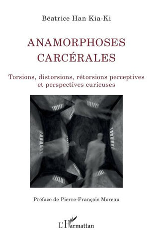 Anamorphoses carcérales