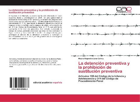 La detención preventiva y la prohibición de sustitución preventiva