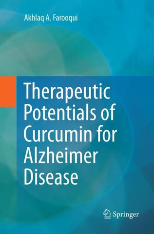 Therapeutic Potentials of Curcumin for Alzheimer Disease