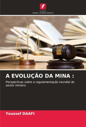 A EVOLUÇÃO DA MINA :