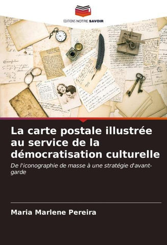 La carte postale illustrée au service de la démocratisation culturelle