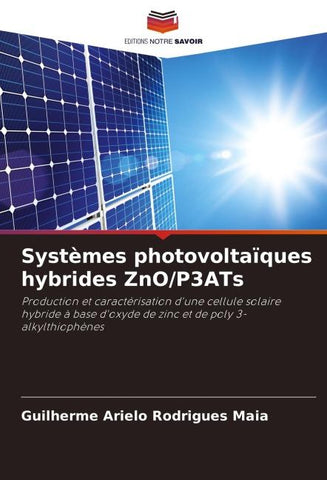 Systèmes photovoltaïques hybrides ZnO/P3ATs