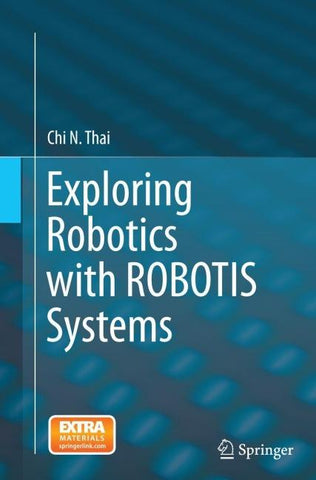 Exploring Robotics with ROBOTIS Systems