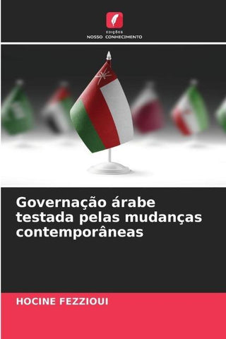 Governação árabe testada pelas mudanças contemporâneas