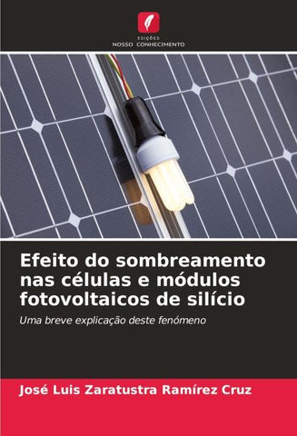 Efeito do sombreamento nas células e módulos fotovoltaicos de silício