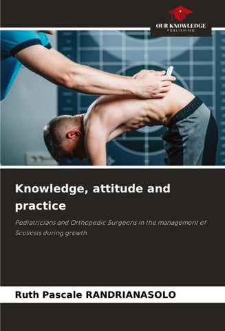 Knowledge, attitude and practice