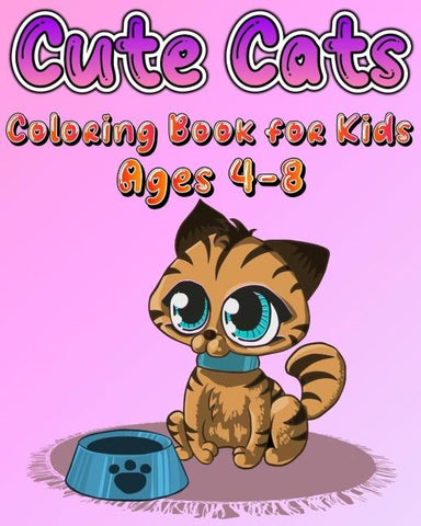 Cute Cats Coloring Book for Kids Ages 4-8