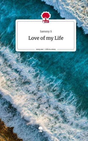 Love of my Life. Life is a Story - story.one