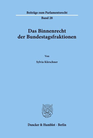 Das Binnenrecht der Bundestagsfraktionen.