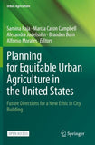 Planning for Equitable Urban Agriculture in the United States