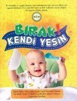 Birak Kendi Yesin