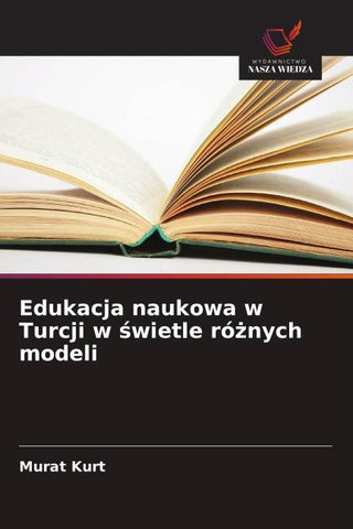 Edukacja naukowa w Turcji w ¿wietle ró¿nych modeli