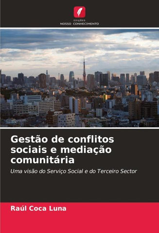 Gestão de conflitos sociais e mediação comunitária
