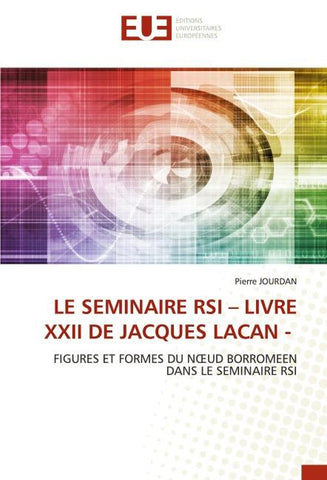 LE SEMINAIRE RSI - LIVRE XXII DE JACQUES LACAN -