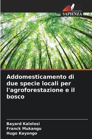 Addomesticamento di due specie locali per l'agroforestazione e il bosco
