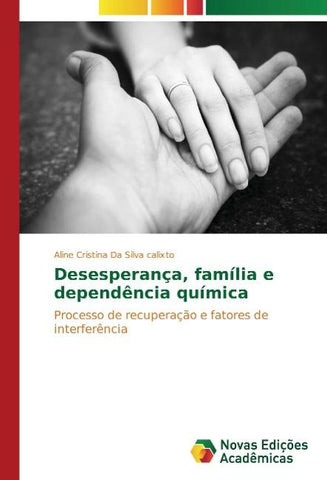 Desesperança, família e dependência química