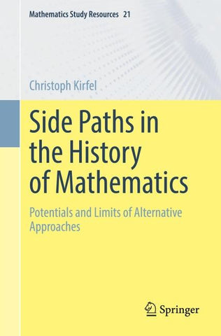 Side Paths in the History of Mathematics