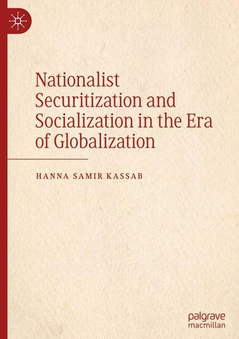 Nationalist Securitization and Socialization in the Era of Globalization