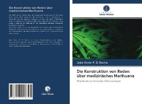 Die Konstruktion von Reden über medizinisches Marihuana