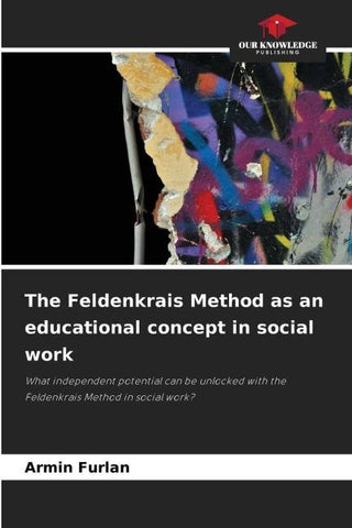 The Feldenkrais Method as an educational concept in social work