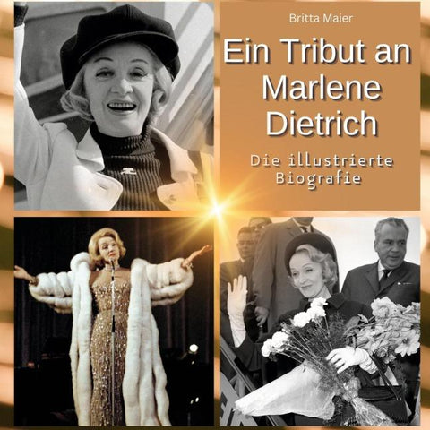 Ein Tribut an <br> Marlene Dietrich