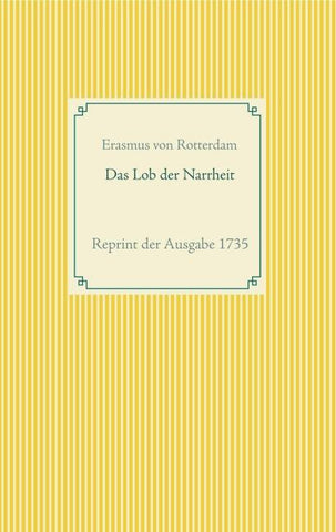 Das Lob der Narrheit