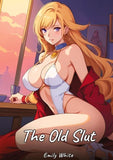 The Old Slut