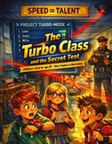 The Turbo Class and the Secret Test