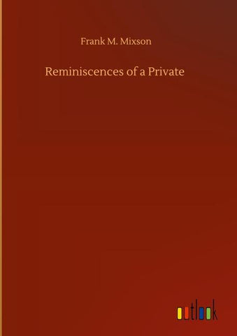 Reminiscences of a Private