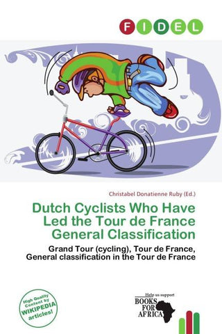 Dutch Cyclists Who Have Led the Tour de France General Classification