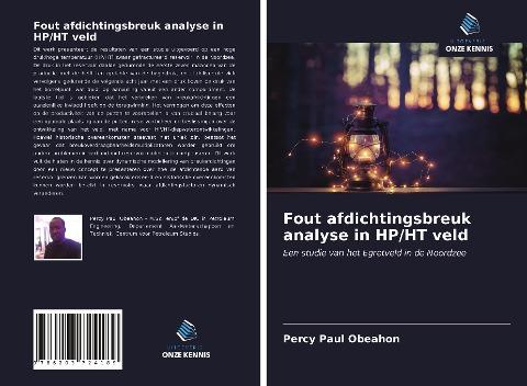 Fout afdichtingsbreuk analyse in HP/HT veld