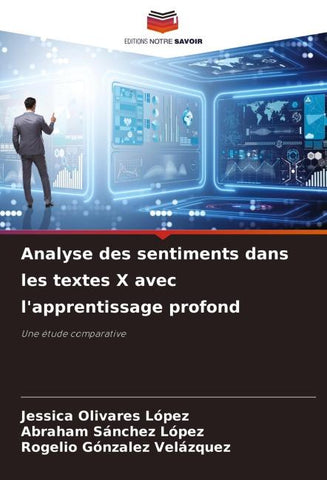 Analyse des sentiments dans les textes X avec l'apprentissage profond