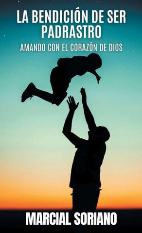 La Benedición de ser Padrastro