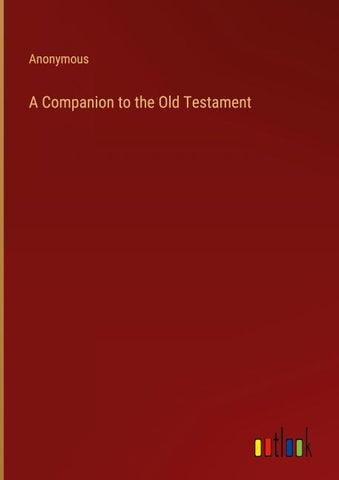 A Companion to the Old Testament