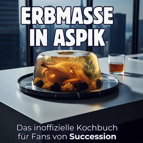Erbmasse in Aspik