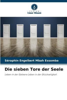 Die sieben Tore der Seele