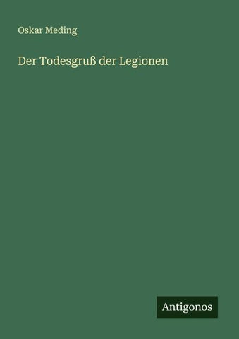 Der Todesgruß der Legionen