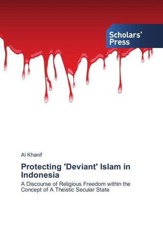 Protecting 'Deviant' Islam in Indonesia