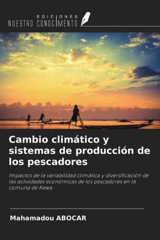 Cambio climático y sistemas de producción de los pescadores