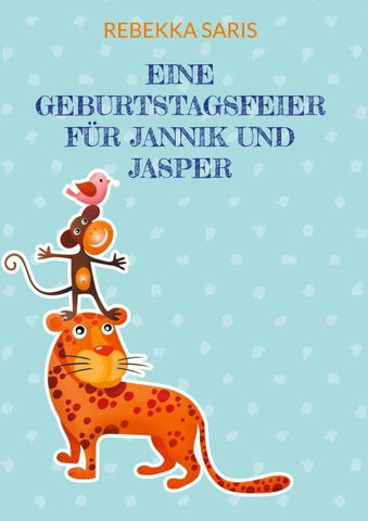 Eine Geburtstagsfeier für Jannik und Jasper