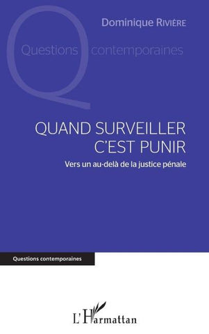Quand surveiller c'est punir