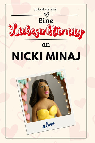 Eine Liebeserklärung an Nicki Minaj