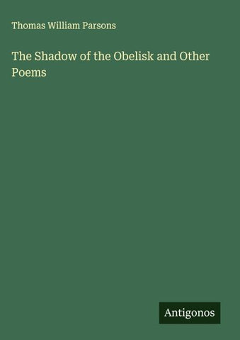 The Shadow of the Obelisk and Other Poems