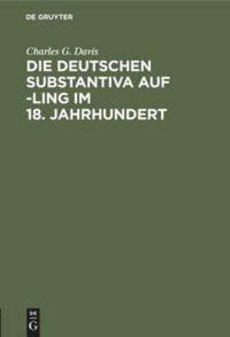 Die deutschen Substantiva auf -ling im 18. Jahrhundert