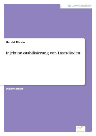 Injektionsstabilisierung von Laserdioden
