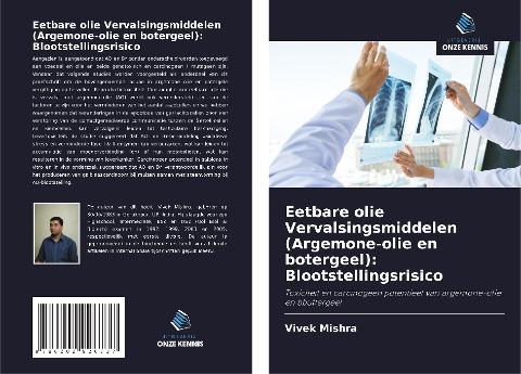 Eetbare olie Vervalsingsmiddelen (Argemone-olie en botergeel): Blootstellingsrisico