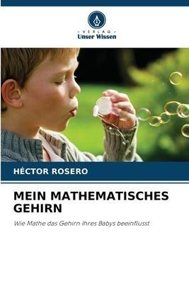 MEIN MATHEMATISCHES GEHIRN