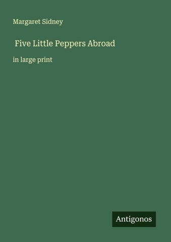 Five Little Peppers Abroad